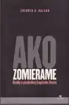 Ako zomierame