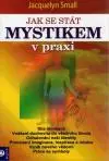 Jak se stát mystikem v praxi