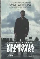 Wallander - Vrahovia bez tváre