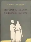 Strieborná svadba plukovníka Matova