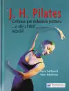 J. H. Pilates Cvičenia pre...