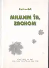 Milujem ťa, zbohom