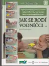 Jak se rodí vodníci (veľký formát)