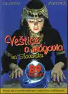 Veštice a mágovia na Slovensku
