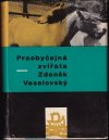 Praobyčejná zvířata (malý formát)