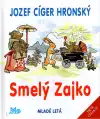 Smelý zajko