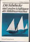 Die Schebecke und andere Schiffstypen