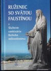 Ruženec so svätou Faustínou (malý formát)