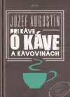 Pri káve o káve a kávovinách