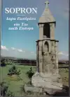 Sopron Kapu Európára Ein Tor (veľký formát)