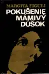 Pokušenie, Mámivý dúšok 