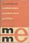 Maliarstvo, sochárstvo, grafika
