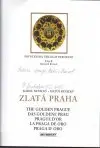 Zlatá Praha  (veľký formát) S podpisom a venovaním pána Karola a Matúša Benického