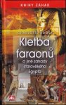 Kletba Faraonů a jiné záhady starověkého egypta