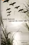 Návrat do Crow Lake