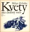 Kvety ako drobný sneh