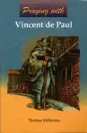 Praying with Vincent de Paul