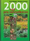 2000 rád pre záhradkárov