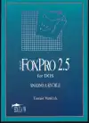 FoxPro 2.5 for DOS Snadno a rychle