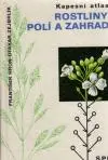 Rostliny polí a zahrad - kapesní atlas