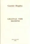 Gratias tibi domine (s podpisom autora)