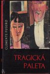 Tragická paleta )román o Modiglianim)
