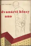 Dvanácti hlasy ano