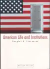 American Life and Institutions