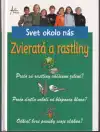 Zvieratá a rastliny Svet okolo nás
