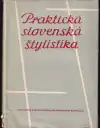 Praktická slovenská štylistika