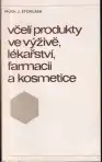 Včelí produkty ve výživě, lékařství...