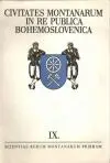 Civitates Montanarum in re publica Bohemoslovenica IX.