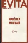 Manželka mi nevadí