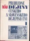 Přehledné dějiny českého a slovenského dějepisectví