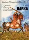 Synovia Veľkej medvedice I. - Harka