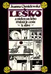 Leško a nielen on, lebo tŕnistá je cesta k sláve