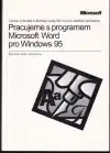 Pracujeme s programem Microsoft Word