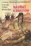 Synovia Veľkej medvedice IV.: Návrat k Dakotom