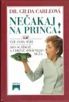 Nečakaj na princa!