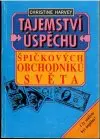 Tajemství úspěchu špičkových obchodníků světa