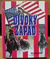 Divoký západ (25×30 cm)