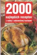  2000 najlepších receptov z našej i zahraničnej kuchyne (veľký formát)