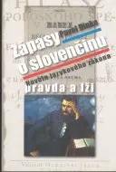 Zápasy o slovenčinu pravda a lži