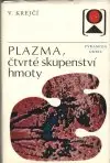 Plazma, čtvrté skupenství hmoty