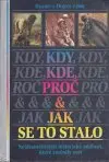 Kdy, kde, proč & jak se to stalo (veľký formát)