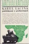 Politikové v uniformách