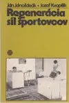 Regenerácia síl športovcov
