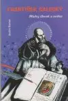 František Saleský Múdry človek a svätec
