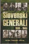 Slovenskí generáli 1939-1945 (väčší formát)