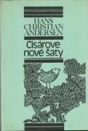Cisárove nové šaty a iné rozprávky